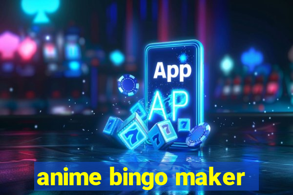 anime bingo maker